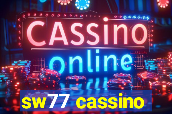 sw77 cassino